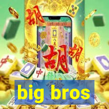 big bros